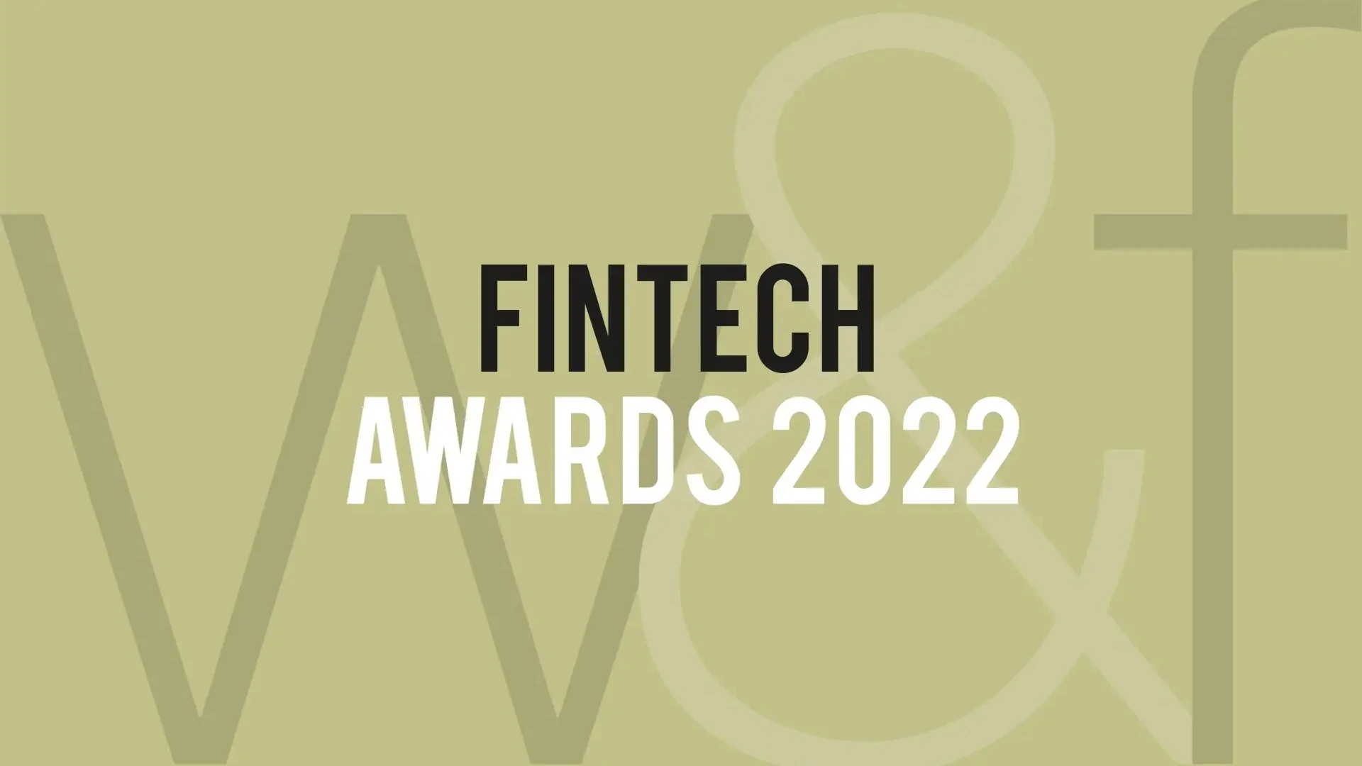 Logo der FinTech Awards 2022 auf beigefarbenem Hintergrund mit stilisierten Buchstaben im Hintergrund.